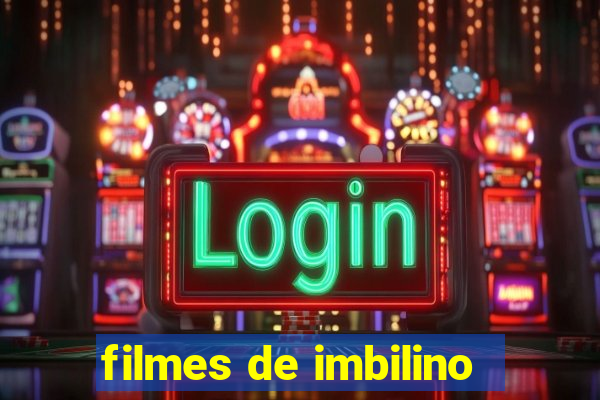 filmes de imbilino